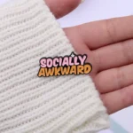 Socially Awkward Enamel Pin -2